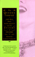 The Queen's Throat: Opera, Homosexuality and the Mystery of Desire