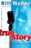 True Story: A Comedy Novel