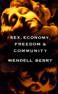 Sex, Economy, Freedom & Community: Eight Essays
