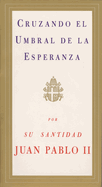 Cruzando El Umbral de La Esperanza