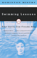 Swimming Lessons: And Other Stories from Firozsha Baag