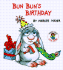 Bun Bun's Birthday
