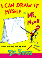 I Can Draw It Myself, by Me, Myself