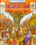 The Liberty Tree: The Beginning of the American Revolution