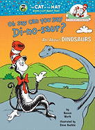 Oh, Say Can You Say Di-No-Aur?
