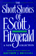 The Short Stories of F. Scott Fitzgerald: A New Collection