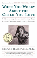 When You Worry about the Child You Love