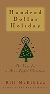 Hundred Dollar Holiday: The Case for a More Joyful Christmas