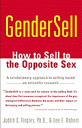 GenderSell: How to Sell to the Opposite Sex