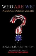 Who are We?: America's Great Debate