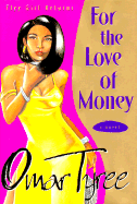 For the Love of Money