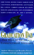 Graduation Day: The Best of America's Commencement Speeches