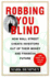 Robbing You Blind: Protecting Your Money from Wall Street's Hidden Costs and Half-Truths: Moneymaking Strategies for Today's Investor