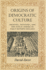 Origins of Democratic Culture: Printing, Petitions, and the Public Sphere in Early-Modern England