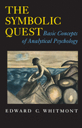 The Symbolic Quest: Basic Concepts of Analytical Psychology. (Expanded Edition)
