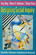 Designing Social Inquiry: Scientific Inference in Qualitative Research