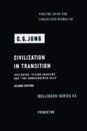 Collected Works of C.G. Jung, Volume 10: Civilization in Transition