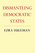 Dismantling Democratic States