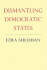 Dismantling Democratic States