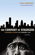 The Company of Strangers: A Natural History of Economic Life (Revised Edition)