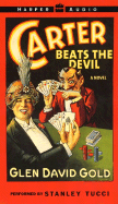 Carter Beats the Devil: Carter Beats the Devil