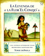 La Leyenda de La Flor "El Conejo": Una Antigua Leyenda de Texas