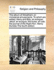 The Album of Streatham; Or, Ministerial Amusements. to Which Are Added, Harry and Billy; An Eclogue: Jekyll; An Ecolgue: The Bulse; An Ode: The Journal of the Right Hon. Henry Dundas the Fourth Edition