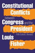 Constitutional Conflicts Between Congress and the President