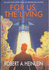 For Us, the Living: A Comedy of Customs