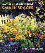 Natural Gardening in Small Spaces
