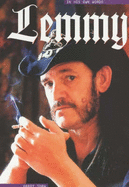 Lemmy: In His Own Words
