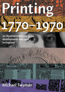 Printing, 1770-1970: An Illustrated History of Its Development and Uses in Ireland