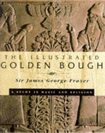 The Illustrated Golden Bough