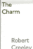 The Charm: Early and Uncollected Poems