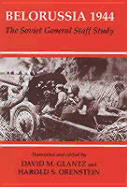 Belorussia 1944: The Soviet General Staff Study