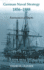 German naval strategy, 1856-1888: forerunners to Tirpitz
