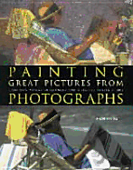 Painting Great Pictures from Photographs