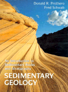 Sedimentary Geology: An Introduction to Sedimentary Rocks and Stratigraphy
