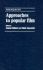 Approaches to Popular Film