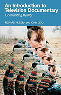 An introduction to television documentary : confronting reality