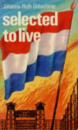 Selected to Live