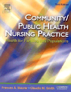 Community/Public Health Nursing Practice: Health for Families and Populations