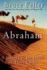Abraham: A Journey to the Heart of Three Faiths