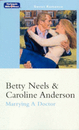 Marrying a Doctor: The Doctor's Girl/A Special Kind of Woman