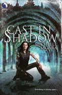 Cast in Shadow