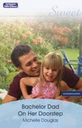 Bachelor Dad on Her Doorstep