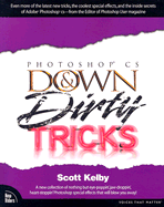 Adobe Photoshop CS Down & Dirty Tricks
