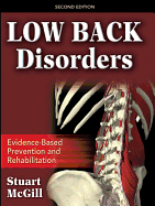 Low Back Disorders: Evidenced-Based Prevention and Rehabilitation