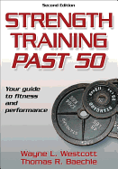Strength Training Past 50: Your Guide to Fitness and Performance