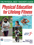 Physical Education for Lifelong Fitness: The Physical Best Teacher's Guide